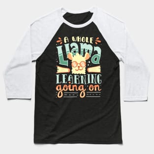 A Whole Llama Learning Going On Cute Teacher Baseball T-Shirt